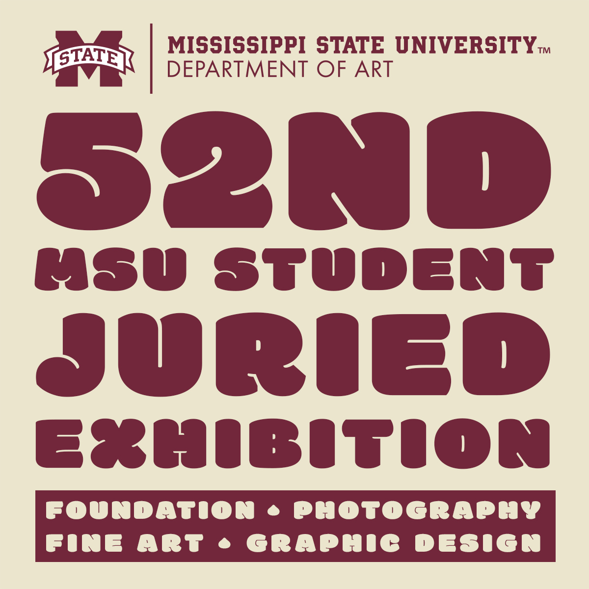 Maroon text that reads 52nd Ҵýapp Student Juried Exhibition